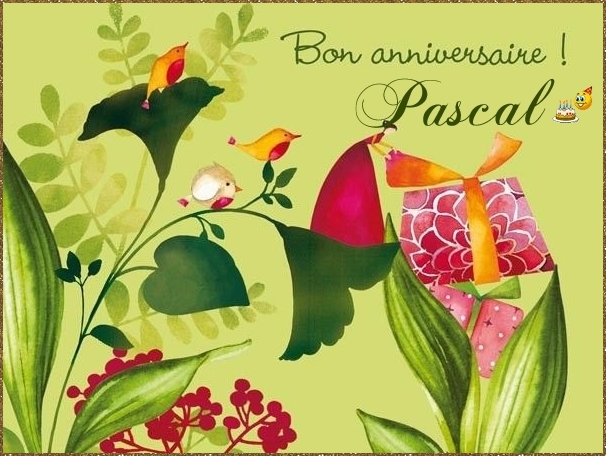 Joyeux Anniversaire Pascal 22 E.jpg
